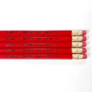 Home is Where the Arch Is Pencils