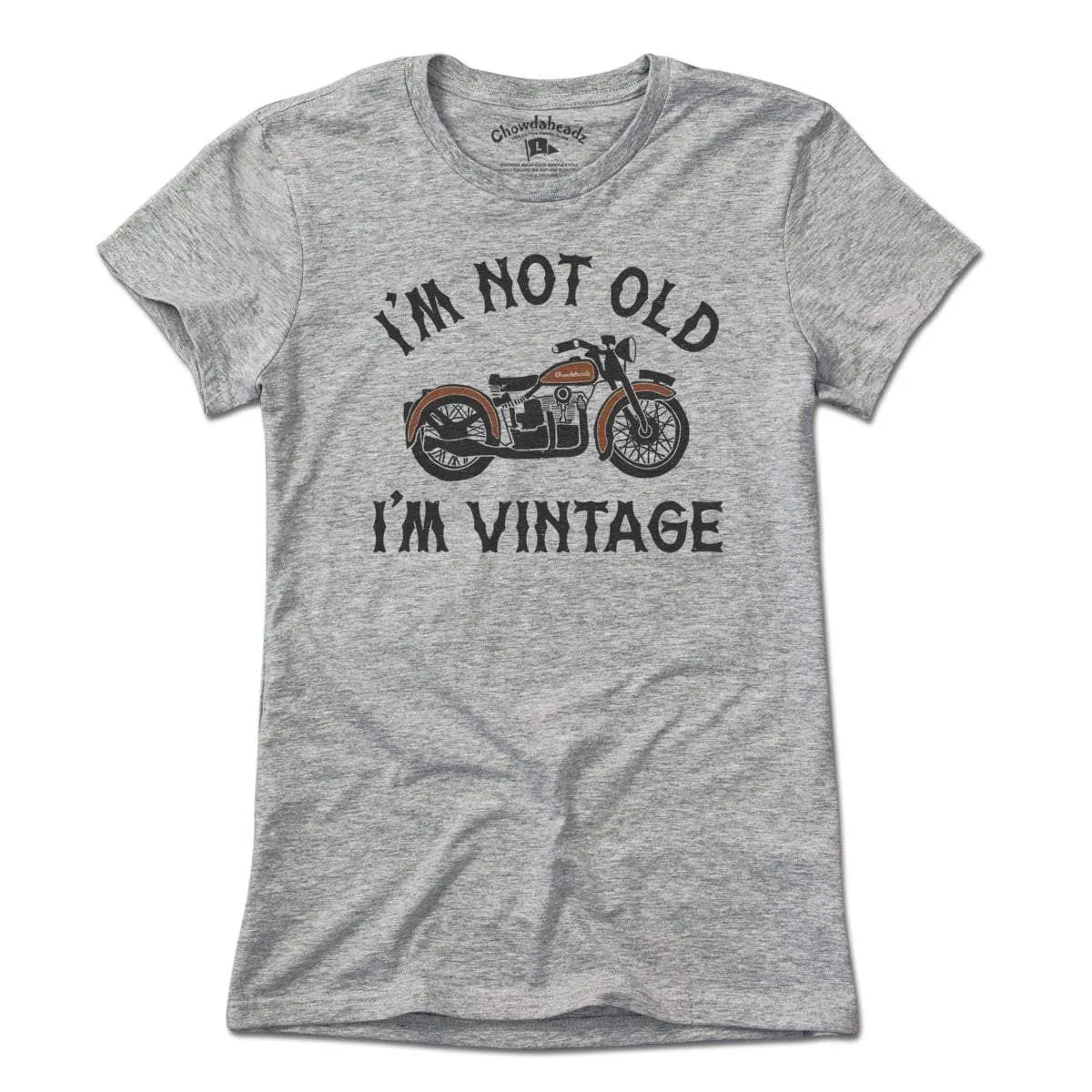 I'm Not Old I'm Vintage Motorcycle T-Shirt