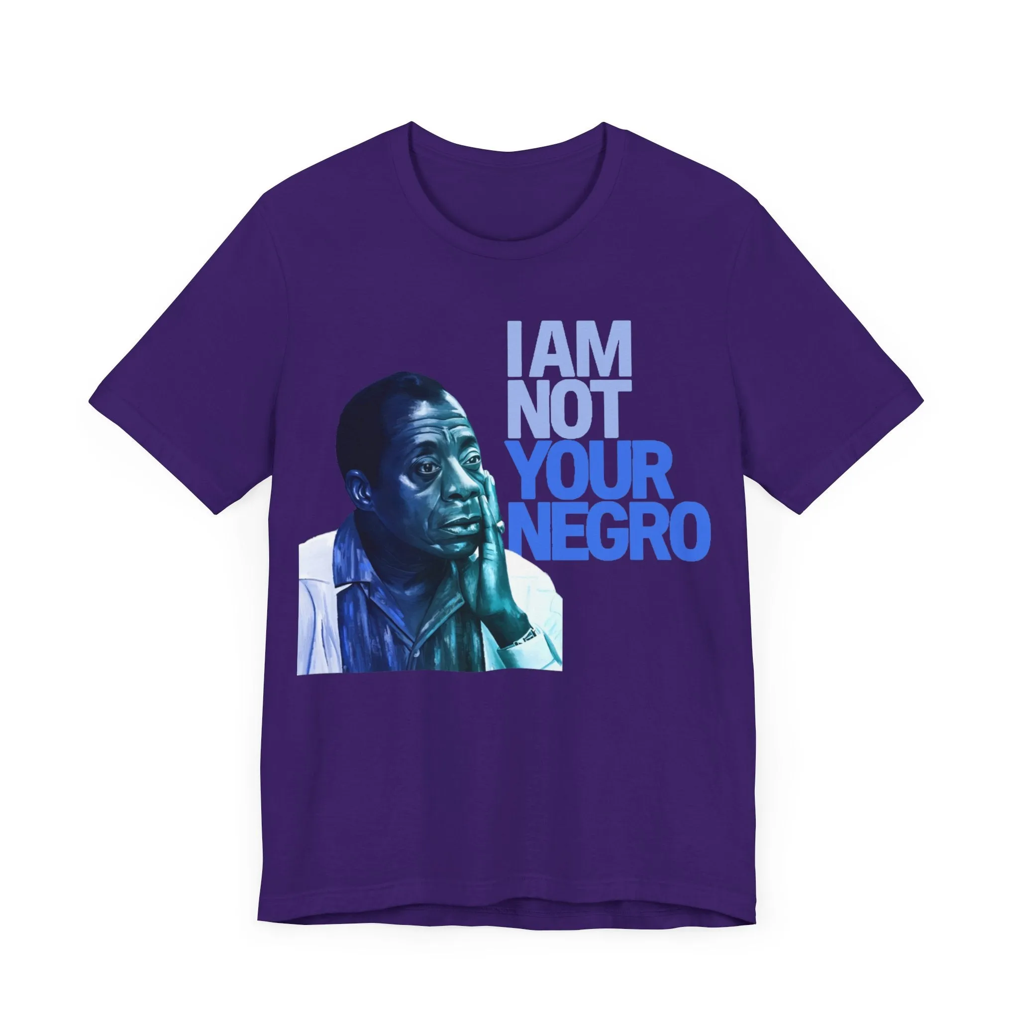 Not Your Negro: Unisex Tee