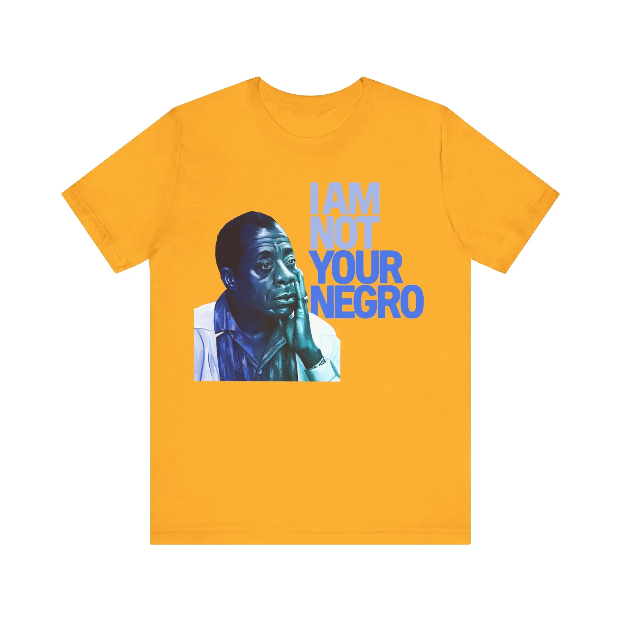 Not Your Negro: Unisex Tee