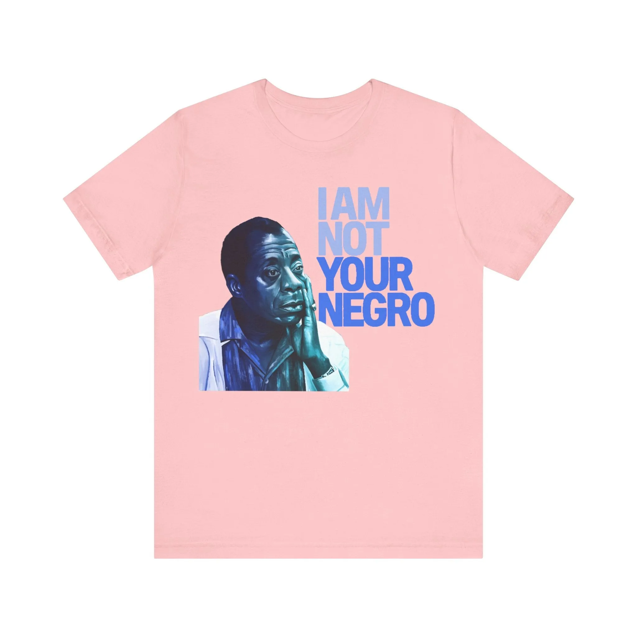 Not Your Negro: Unisex Tee