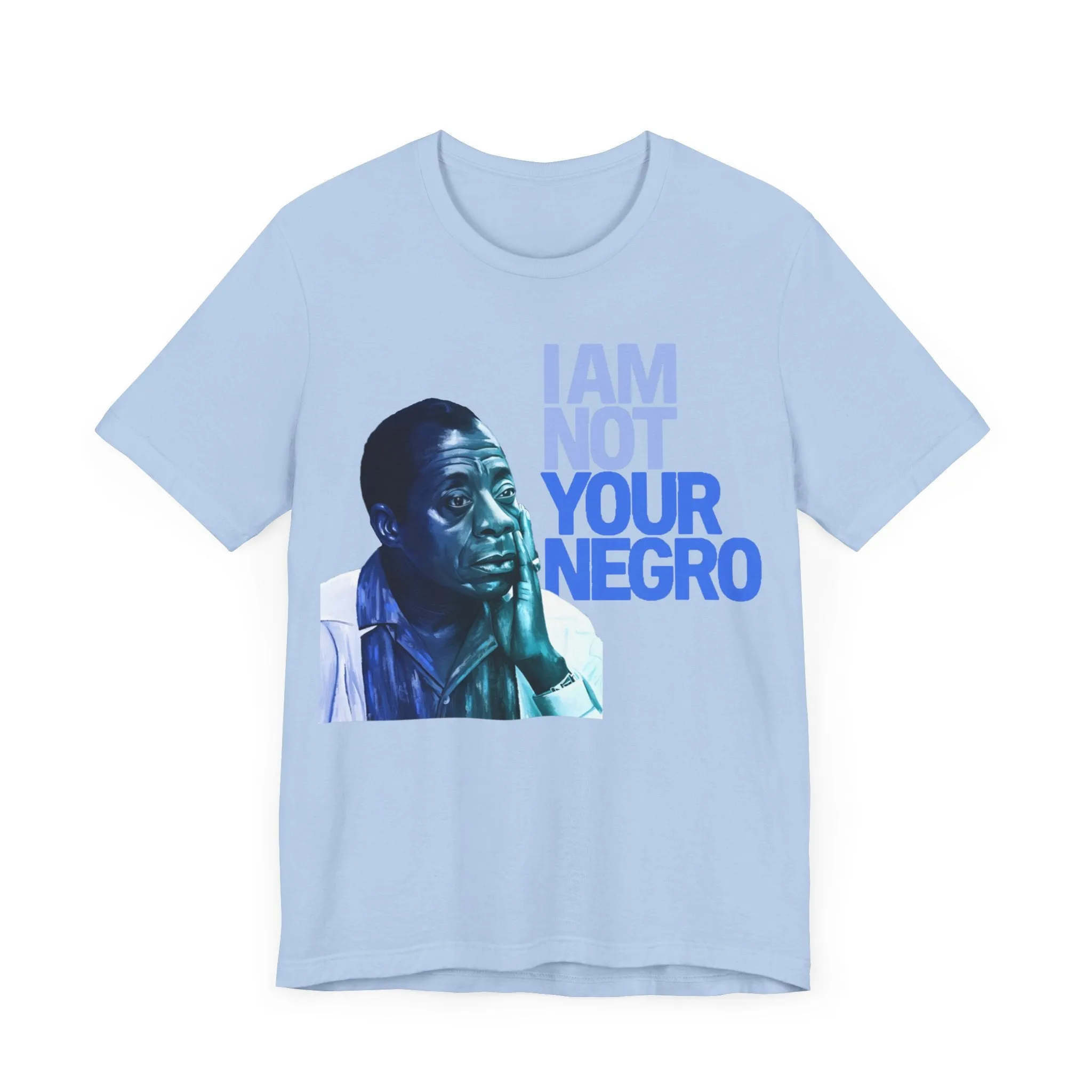 Not Your Negro: Unisex Tee