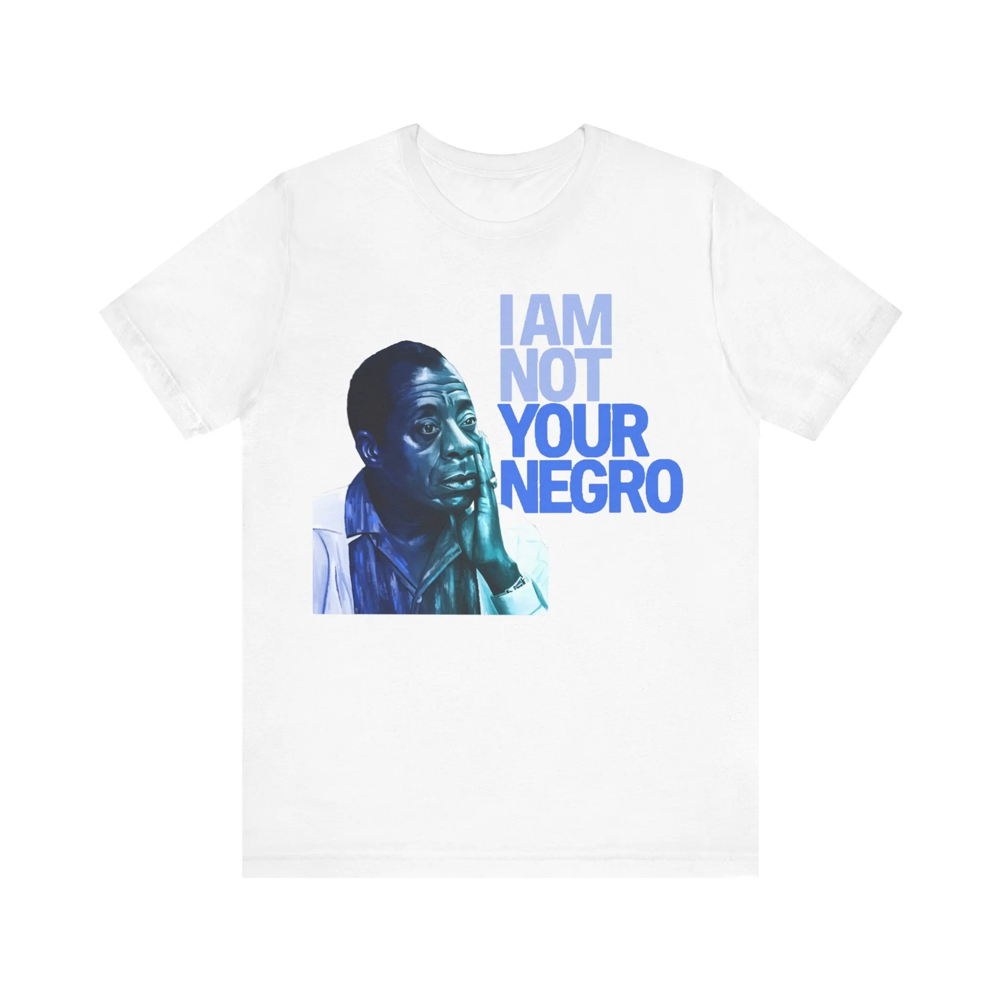 Not Your Negro: Unisex Tee