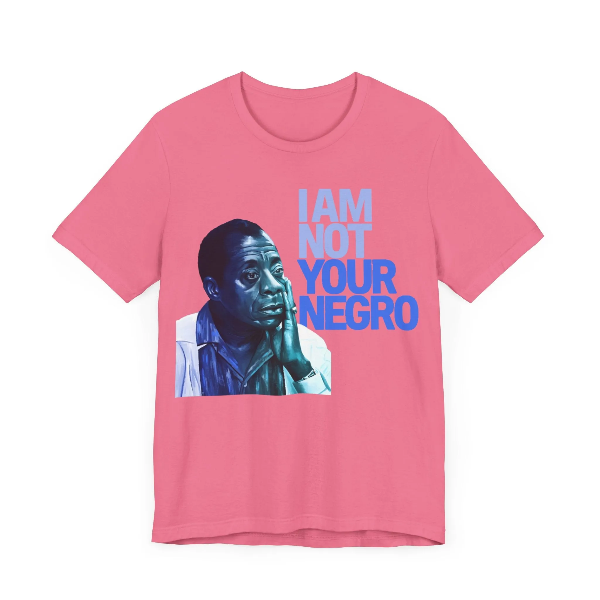 Not Your Negro: Unisex Tee