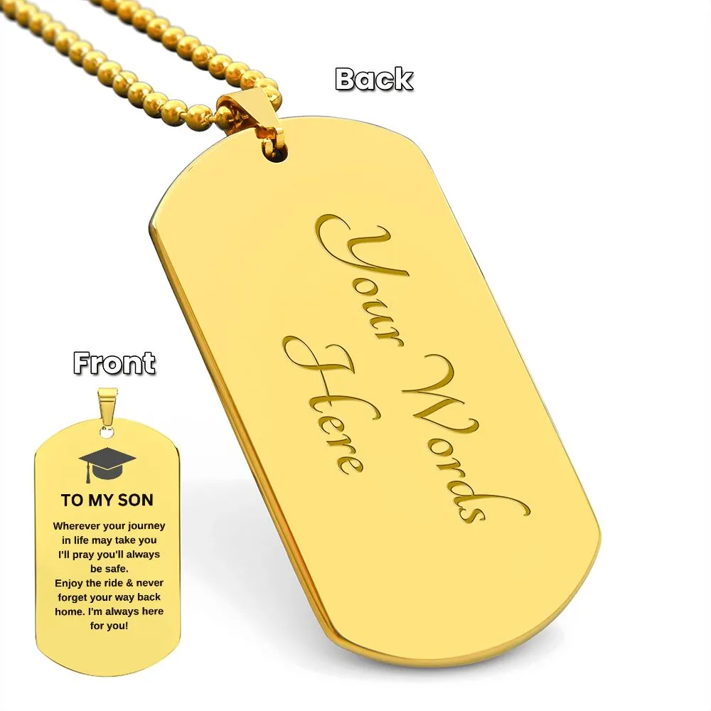 To My Son Graduation Dog Tag