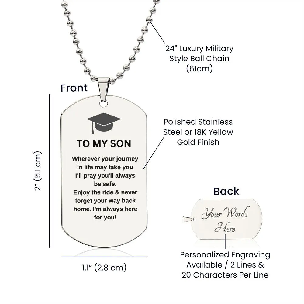 To My Son Graduation Dog Tag
