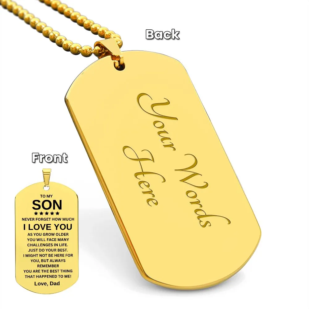 To My Son I Love You Love Dad Dog Tag