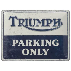 Triumph Parking Only Tin Sign